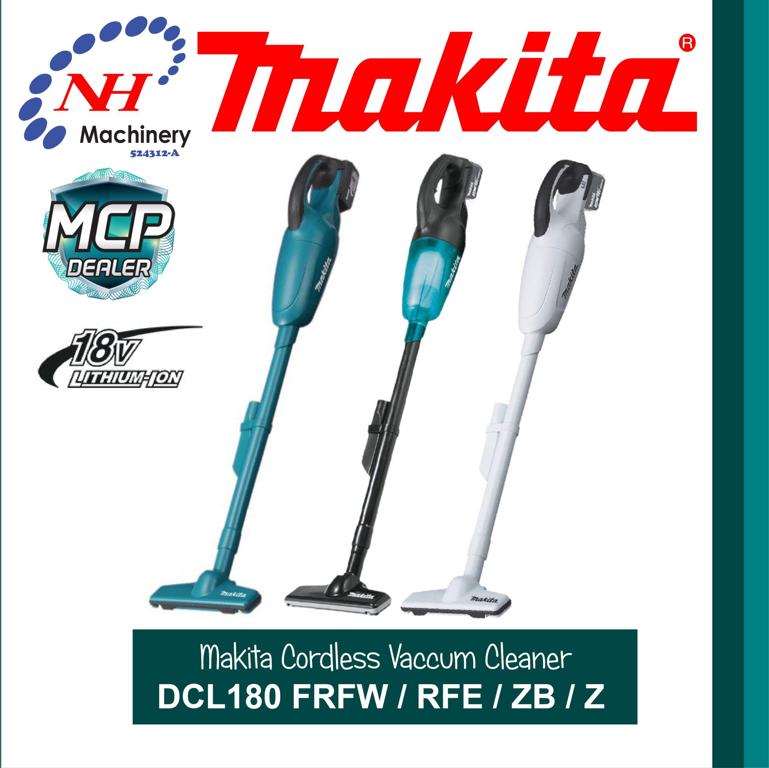 Makita DCL180 FRFW/RFE/ZB/Z CORDLESS VACUUM CLEANER Ngee Hin Machinery